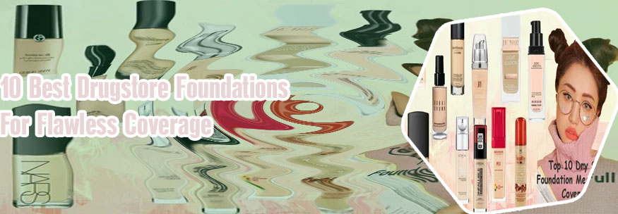 Best dewy drugstore foundation
