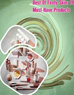 Best fenty beauty products