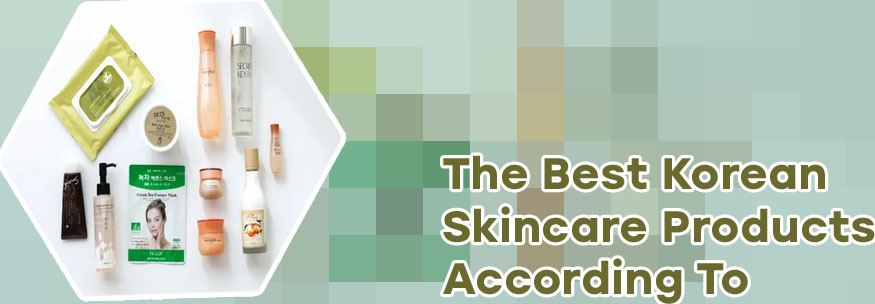 Best korean products for skin care