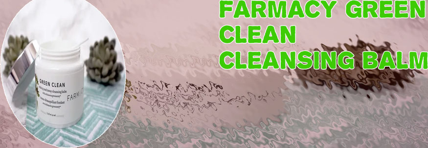 Farmacy green clean cleansing balm